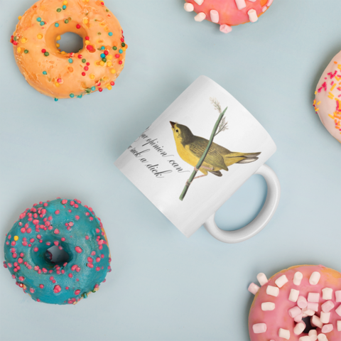 Bird, your opinion can suck a dick. coffee mug