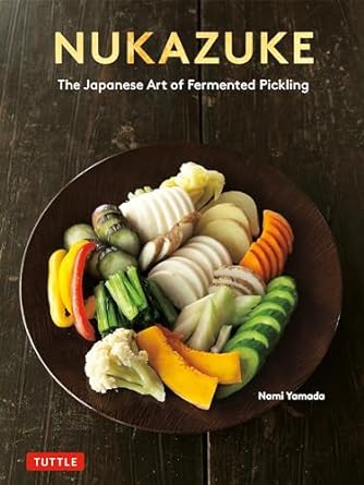 Nukazuke - Fermented pickles and superfoods