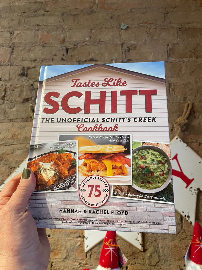 Tastes Like Schitt - Cook Book