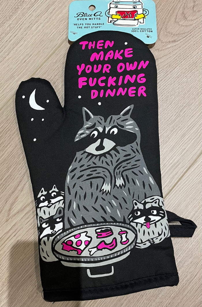 Oven Mitt - Then Make Your Own Dinner
