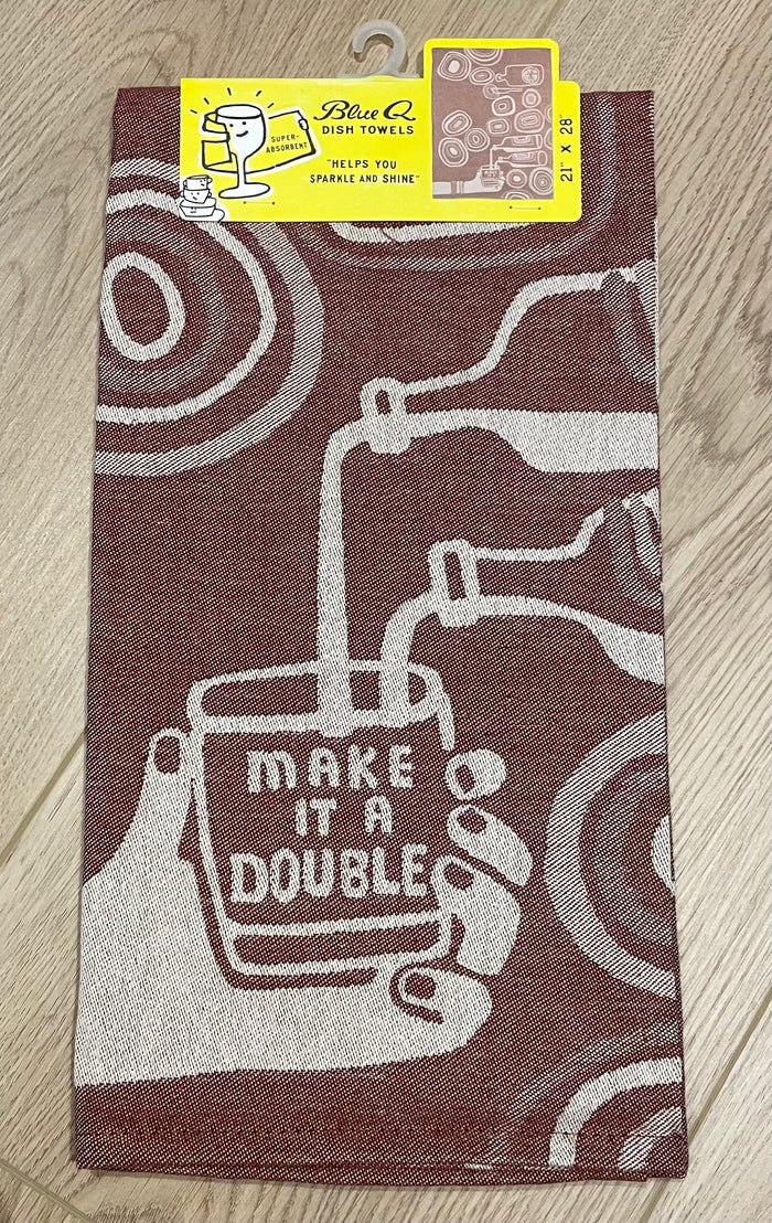 Tea Towel - Make it a Double