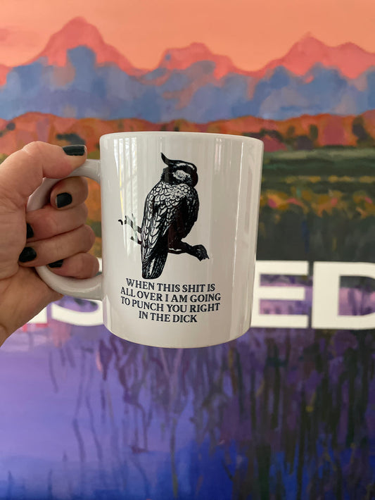 Big Ass Coffee Mug - Punch You in the Dick