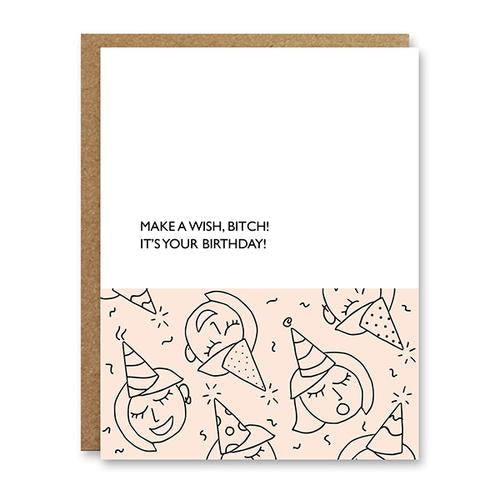 Make a Wish Bitch! Birthday Card