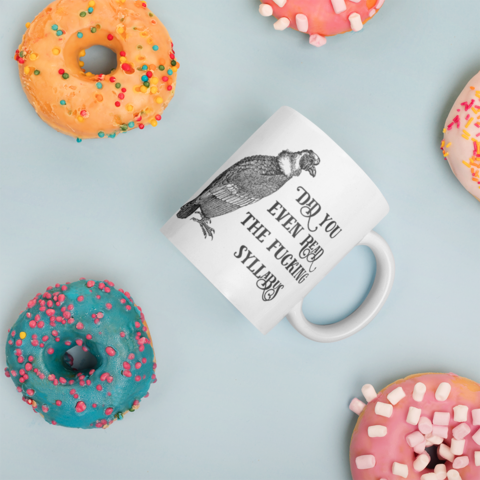 Vulture Did you read the fucking syllabus Mug