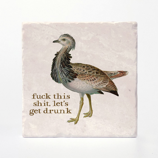Effin' Birds Coaster- Let's Get Drunk