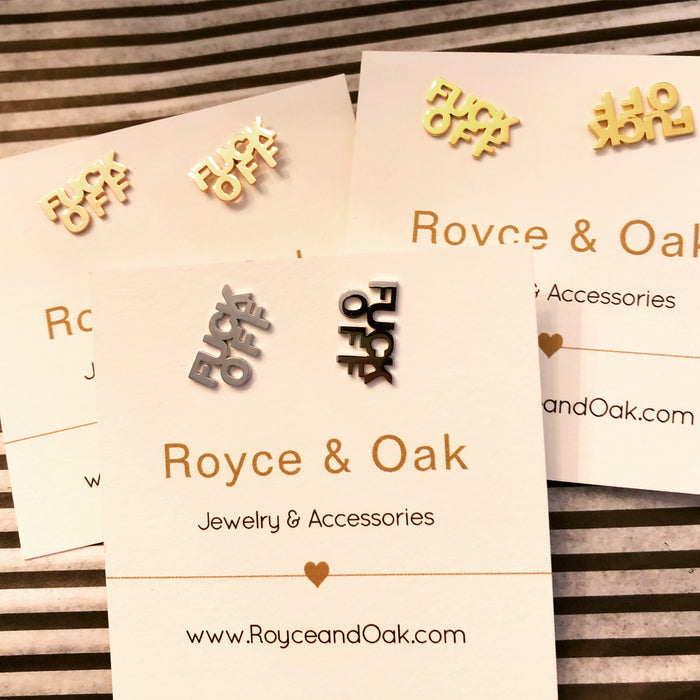 FUCK OFF Studs- Royce & Oak
