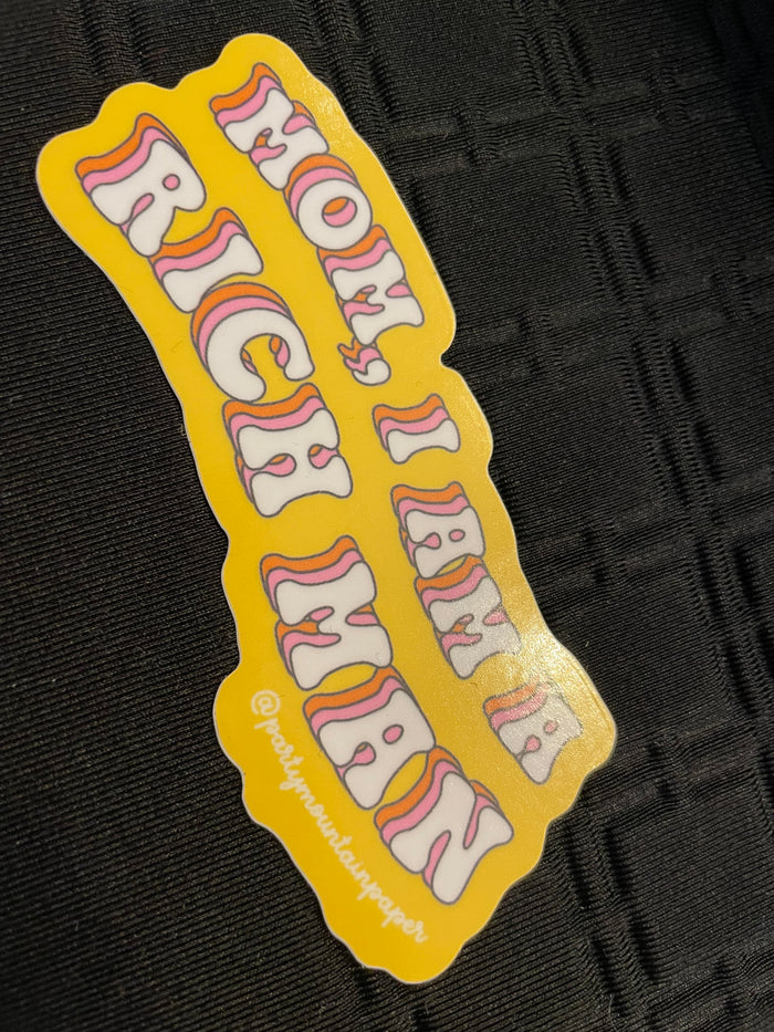 Mom, I am a Rich Man Stickers