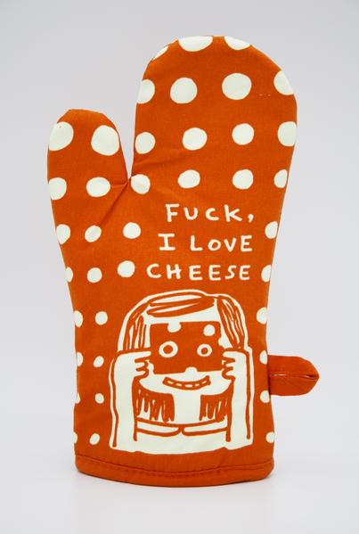Fuck, I Love Cheese! Oven Mitt