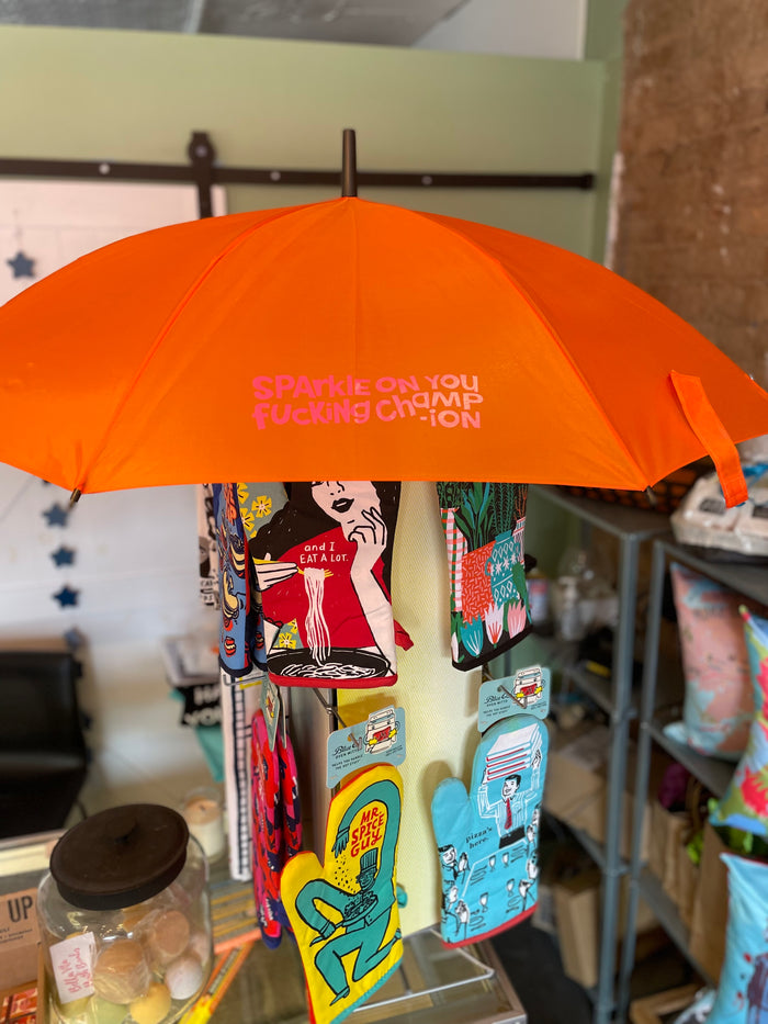 Sparkle On You Fucking Champion - Umbrella