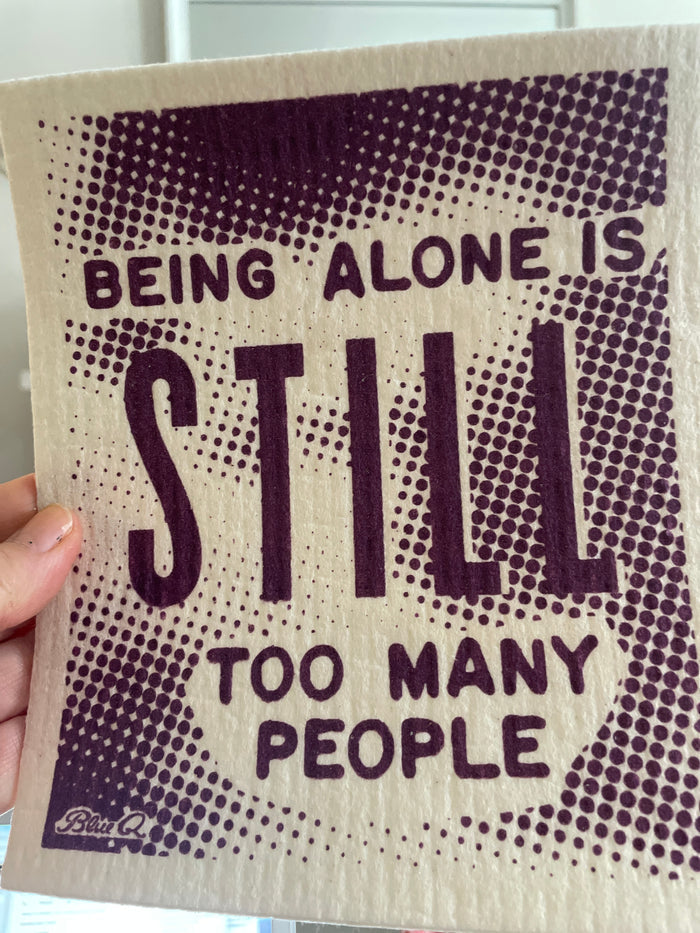 Alone is still too many people
