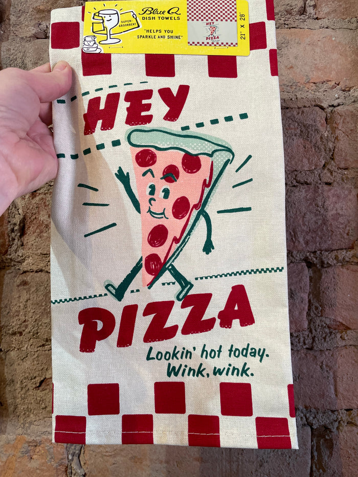 Tea Towel - Hey Pizza - Looking Hot!
