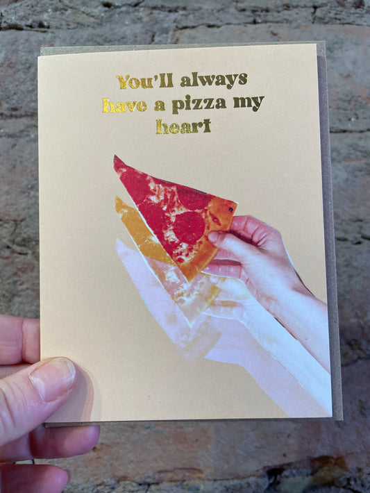 You'll Always Have a Pizza My Heart